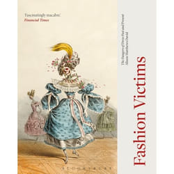 ISBN Fashion Victims (The Dangers of Dress Past and Present)