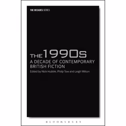ISBN 1990s, The: A Decade of Contemporary British Fiction, Anglais, Livre broché, 320 pages