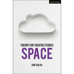 ISBN Theory for Theatre Studies: Space livre Théatre Anglais