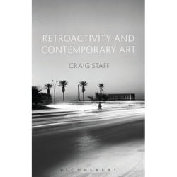 ISBN Retroactivity and Contemporary Art Couverture rigide