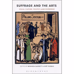 ISBN Suffrage and the Arts (Visual Culture, Politics and Enterprise), Anglais, Couverture rigide, 272 pages