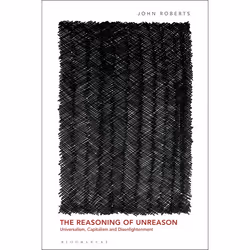 ISBN The Reasoning of Unreason (Universalism, Capitalism and Disenlightenment), Anglais, Couverture rigide, 224 pages