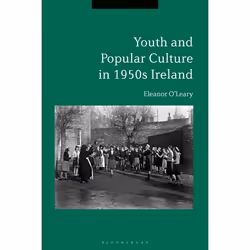 ISBN Youth and Popular Culture in 1950s Ireland, Anglais, Couverture rigide, 256 pages