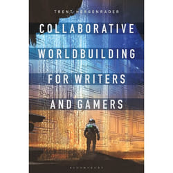 ISBN Collaborative Worldbuilding for Writers and Gamers