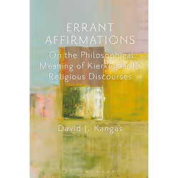 ISBN Errant Affirmations (On the Philosophical Meaning of Kierkegaard's Religious Discourses), Anglais, Couverture rigide, 20 ...