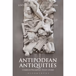 ISBN Antipodean Antiquities (Classical Reception Down Under), classiques, Anglais, Couverture rigide, 320 pages