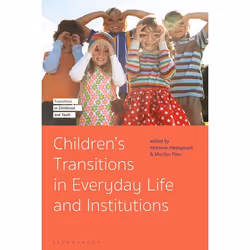 ISBN Children's Transitions in Everyday Life and Institutions, Anglais, Couverture rigide, 272 pages