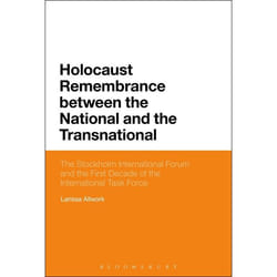 ISBN Holocaust Remembrance between the National and the Transnational (The Stockholm International Forum and the First Decade of the International Task Force) livre Anglais Livre broché 256 pages