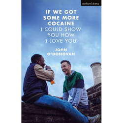 ISBN If We Got Some More Cocaine I Could Show You How I Love You livre Théatre Anglais