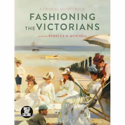 ISBN Fashioning the Victorians (A Critical Sourcebook), Art & design, Anglais, Couverture rigide, 264 pages