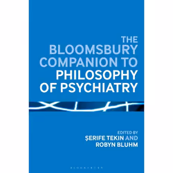 ISBN The Bloomsbury Companion to Philosophy of Psychiatry, philosophie, Anglais, Couverture rigide, 576 pages