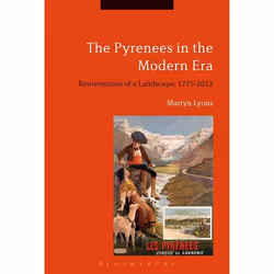 ISBN The Pyrenees in the Modern Era (Reinventions of a Landscape, 1775-2012), Anglais, Couverture rigide, 280 pages