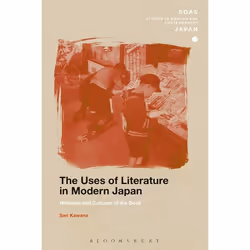 ISBN The Uses of Literature in Modern Japan (Histories and Cultures of the Book), Roman contemporain, Anglais, Couverture rig ...