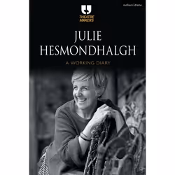 ISBN Julie Hesmondhalgh: A Working Diary, Théatre, Anglais, Livre broché, 216 pages