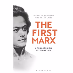 ISBN The First Marx (A Philosophical Introduction), Anglais, Couverture rigide, 240 pages