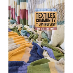ISBN Textiles, Community and Controversy (The Knitting Map), Anglais, Livre broché, 240 pages