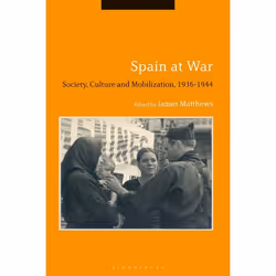 ISBN Spain at War (Society, Culture and Mobilization, 1936-44), Anglais, Couverture rigide, 304 pages