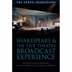 ISBN Shakespeare and the 'Live' Theatre Broadcast Experience, Théatre, Anglais, Couverture rigide, 264 pages