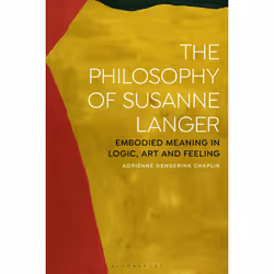 ISBN The Philosophy of Susanne Langer, Anglais, Couverture rigide, 400 pages