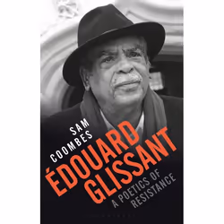 ISBN Édouard Glissant (A Poetics of Resistance), Anglais, Livre broché, 208 pages
