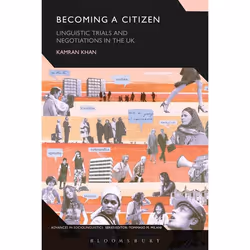 ISBN Becoming a Citizen (Linguistic Trials and Negotiations in the UK), référence & langage, Anglais, Couverture rigide, ...