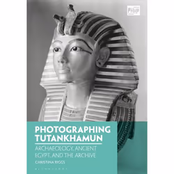ISBN Photographing Tutankhamun (Archaeology, Ancient Egypt, and the Archive), Anglais, Livre broché, 272 pages