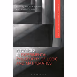 ISBN Advances in Experimental Philosophy of Logic and Mathematics, Anglais, Couverture rigide, 304 pages