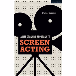 ISBN A Life-coaching Approach to Screen Acting, Anglais, Livre broché, 176 pages