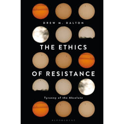 ISBN The Ethics of Resistance (Tyranny of the Absolute) livre Anglais Couverture rigide 224 pages