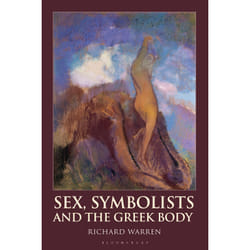 ISBN Sex, Symbolists and the Greek Body Couverture rigide