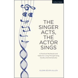 ISBN The Singer Acts, The Actor Sings (A Practical Guide to Living Through Song) Couverture rigide