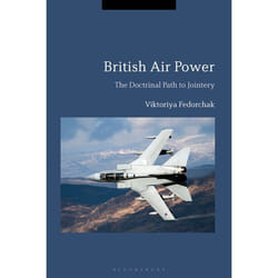 ISBN British Air Power (The Doctrinal Path to Jointery) Couverture rigide