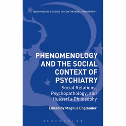 ISBN Phenomenology and the Social Context of Psychiatry (Social Relations, Psychopathology, and Husserl's Philosophy), philos ...
