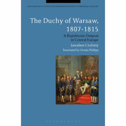 ISBN The Duchy of Warsaw, 1807-1815 (A Napoleonic Outpost in Central Europe), histoire, Anglais, Livre broché, 256 pages