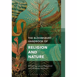 ISBN The Bloomsbury Handbook of Religion and Nature (The Elements), Religion, Anglais, Couverture rigide, 360 pages