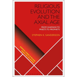 ISBN Religious Evolution and the Axial Age (From Shamans to Priests to Prophets) livre Religion Anglais Couverture rigide