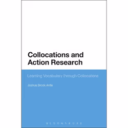 ISBN Collocations and Action Research (Learning Vocabulary through Collocations), Anglais, Couverture rigide, 280 pages