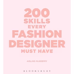 ISBN 200 Skills Every Fashion Designer Must Have, Anglais, Livre broché, 272 pages