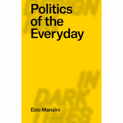 ISBN Politics of the Everyday, Anglais, Livre broché, 152 pages