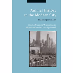 ISBN Animal History in the Modern City (Exploring Liminality), Anglais, Couverture rigide, 264 pages