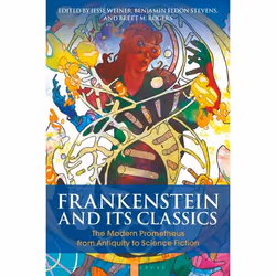 ISBN Frankenstein and Its Classics (The Modern Prometheus from Antiquity to Science Fiction), classiques, Anglais, Couverture ...
