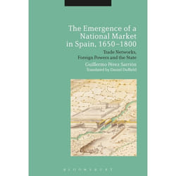 ISBN The Emergence of a National Market in Spain, 1650-1800 (Trade Networks, Foreign Powers and the State)