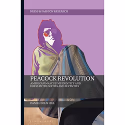 ISBN Peacock Revolution (American Masculine Identity and Dress in the Sixties and Seventies), Anglais, Couverture rigide, 232 ...