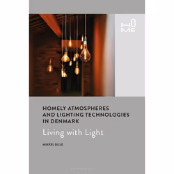 ISBN Homely Atmospheres and Lighting Technologies in Denmark (Living with Light), Anglais, Couverture rigide, 192 pages