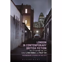 ISBN London in Contemporary British Fiction (The City Beyond the City), Education, Anglais, Livre broché, 232 pages