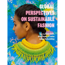ISBN Global Perspectives on Sustainable Fashion, Anglais, Livre broché, 312 pages