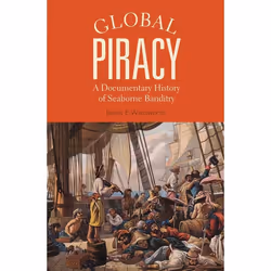 ISBN Global Piracy (A Documentary History of Seaborne Banditry), Anglais, Livre broché, 344 pages