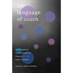 ISBN The Language of Touch (Philosophical Examinations in Linguistics and Haptic Studies) livre philosophie Anglais Couverture rigide