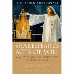 ISBN Shakespeare's Acts of Will (Law, Testament and Properties of Performance), Anglais, Livre broché, 304 pages