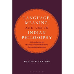 ISBN Language, Meaning, and Use in Indian Philosophy (An Introduction to Mukula's “Fundamentals of the Communicative Function”)